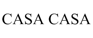 CASA CASA