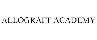 ALLOGRAFT ACADEMY