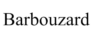 BARBOUZARD