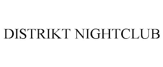 DISTRIKT NIGHTCLUB