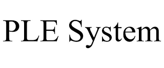 PLE SYSTEM