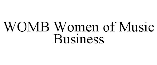 WOMB WOMEN OF MUSIC BUSINESS