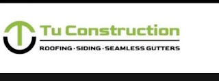 TC TU CONSTRUCTION ROOFING · SIDING · SEAMLESS GUTTERS