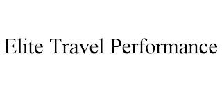 ELITE TRAVEL PERFORMANCE