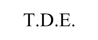 T.D.E.