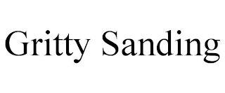 GRITTY SANDING