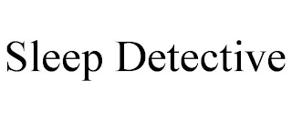 SLEEP DETECTIVE