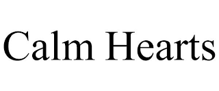 CALM HEARTS