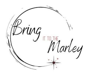 BRING IT TO THE MARLEY