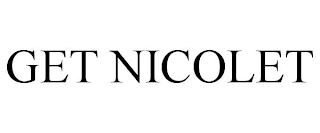 GET NICOLET