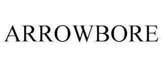 ARROWBORE