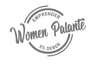 WOMEN PALANTE EMPRENDER ES DEBER