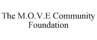 THE M.O.V.E COMMUNITY FOUNDATION