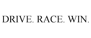 DRIVE. RACE. WIN.