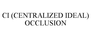 CI (CENTRALIZED IDEAL) OCCLUSION