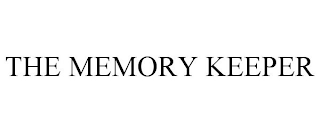 THE MEMORY KEEPER