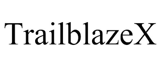 TRAILBLAZEX