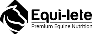 EQUI-LETE PREMIUM EQUINE NUTRITION