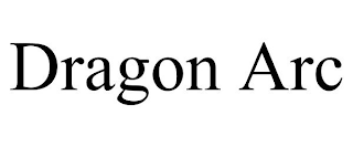 DRAGON ARC