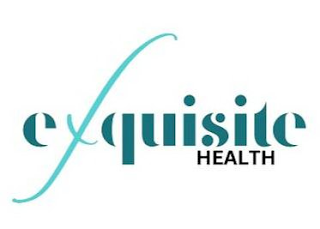 EXQUISITE HEALTH