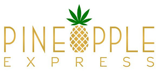 PINEAPPLE EXPRESS