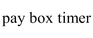 PAY BOX TIMER