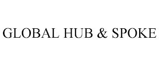 GLOBAL HUB & SPOKE