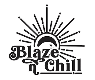 BLAZE N CHILL