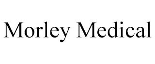 MORLEY MEDICAL