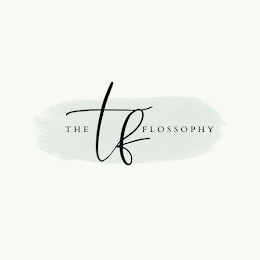 THE FLOSSOPHY