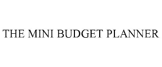 THE MINI BUDGET PLANNER