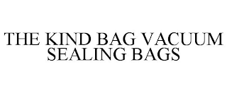 THE KIND BAG VACUUM SEALING BAGS