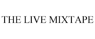 THE LIVE MIXTAPE