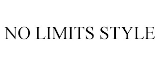 NO LIMITS STYLE