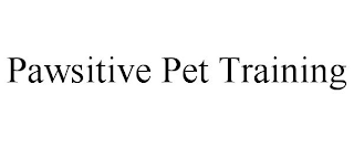 PAWSITIVE PET TRAINING