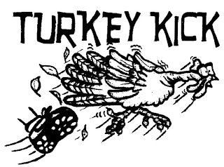 TURKEY KICK