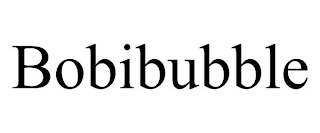 BOBIBUBBLE