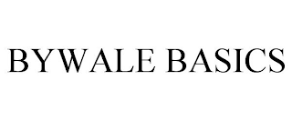 BYWALE BASICS