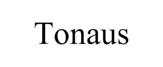 TONAUS