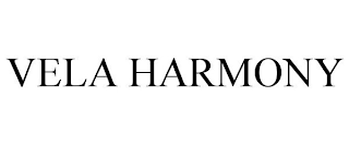 VELA HARMONY