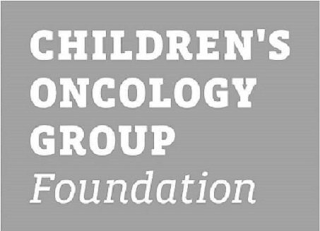 CHILDREN'S ONCOLOGY GROUP FOUNDATION