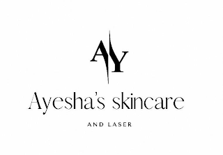 AY AYESHA'S SKINCARE AND LASER