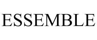 ESSEMBLE