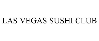 LAS VEGAS SUSHI CLUB