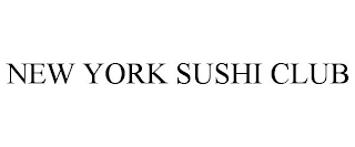 NEW YORK SUSHI CLUB