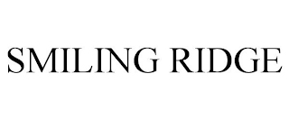SMILING RIDGE