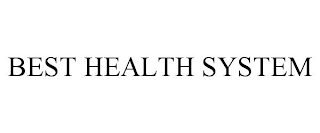 BEST HEALTH SYSTEM