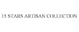 15 STARS ARTISAN COLLECTION