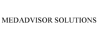 MEDADVISOR SOLUTIONS