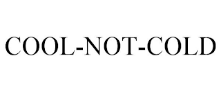 COOL-NOT-COLD